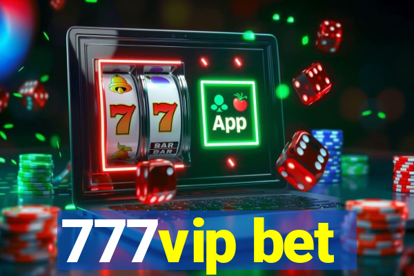 777vip bet